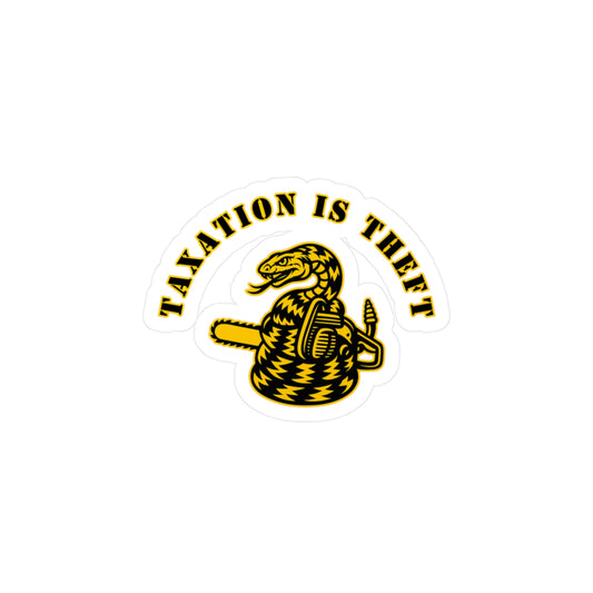 Taxation Is Theft – Chainsaw Edition